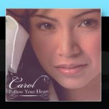 Follow Your Heart Lyrics Carol Banawa