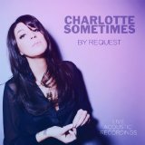 By Request Lyrics Charlotte Sometimes