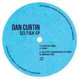 Selfish EP Lyrics Dan Curtin