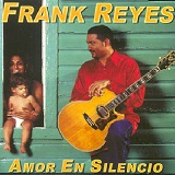 Amor En Silencio Lyrics Frank Reyes
