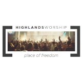 Place of Freedom Lyrics Highlands Worship