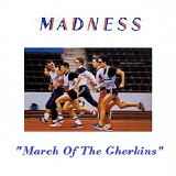 March Of The Gherkins Lyrics Madness