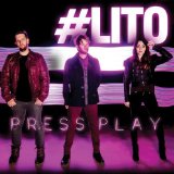 #LITO Lyrics Press Play