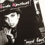Mad Love Lyrics Ronstadt Linda