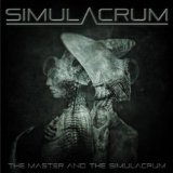 The Master And The Simulacrum Lyrics Simulacrum