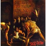 Slave To The Grind (Uncensored Version) Lyrics Skid Row