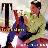 Big Hopes Lyrics Ty Herndon