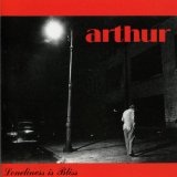 Loneliness Is Bliss Lyrics Arthur