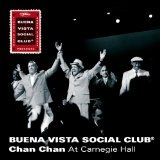 Chan Chan Live Lyrics Buena Vista Social Club