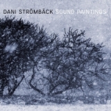 Sound Paintings Lyrics Dani Stromback