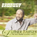 Luther Barnes And The Red Budd Gospel Choir Lyrics Luther Barnes