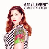 Welcome To the Age of My Body (EP) Lyrics Mary Lambert