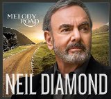 Melody Road Lyrics Neil Diamond