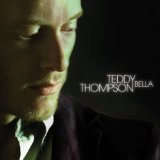Bella Lyrics Teddy Thompson