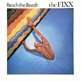 Reach The Beach Lyrics The Fixx