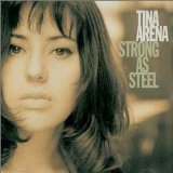 Strong as Steel Lyrics Tina Arena