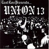 East Los Presents... Lyrics Union 13