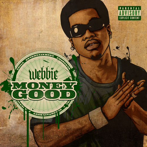 Money Good Lyrics Webbie