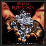 Diamonds And Dirt Lyrics Brian Robertson
