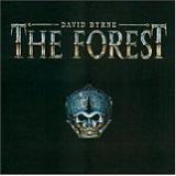 The Forest Lyrics David Byrne
