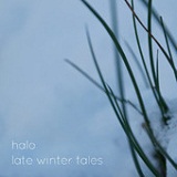Late Winter Tales Lyrics Halo