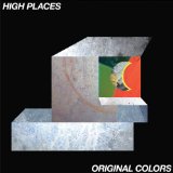 Original Colors Lyrics High Places