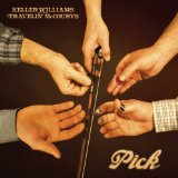 Pick Lyrics Keller Williams and The Travelin’ McCourys