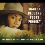 The Garden of Love: Songs of William Blake Lyrics Martha Redbone Roots Project