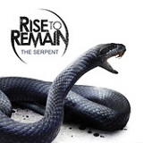 The Serpent (Single) Lyrics Rise To Remain