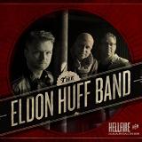 Hellfire & Heartaches Lyrics The Eldon Huff Band