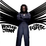 The Ecleftic * 2 Sides II A Book Lyrics Wyclef Jean