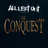 The Conquest Lyrics All Left Out
