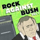 Rock Against Bush, Vol. 1 Lyrics Anti-Flag