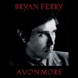 Avonmore  Lyrics Bryan Ferry