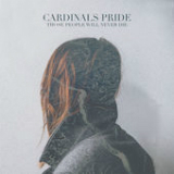 Those People Will Never Die (EP) Lyrics Cardinals Pride
