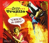 Chico De Oro Lyrics Chico Trujillo