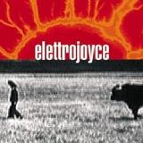 Elettrojoyce (2) Lyrics Elettrojoyce