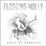 Speed Of Darkness Lyrics Flogging Molly