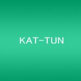 Best Of KAT-TUN Lyrics Kat-tun