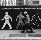Between the Times And the Tides Lyrics Lee Ranaldo