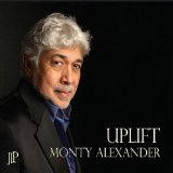 Uplift Lyrics Monty Alexander