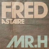 Fred Astaire (Single) Lyrics Mr Hudson