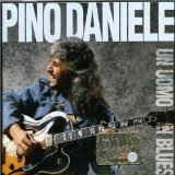 Un Uomo In Blues Lyrics Pino Daniele