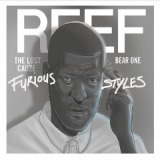 Furious Styles Lyrics Reef The Lost Cauze & Bear-One