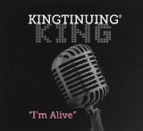 Kingtinuing: I'm Alive Lyrics Ron Jesse