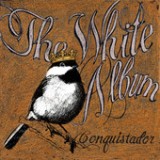 Conquistador Lyrics The White Album