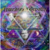 Transitory Telepathy Lyrics Trio Tribe
