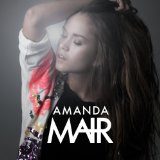 Amanda Mair Lyrics Amanda Mair