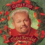 Cledus Navidad Lyrics Cledus T. Judd