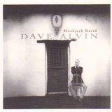 Blackjack David Lyrics Dave Alvin